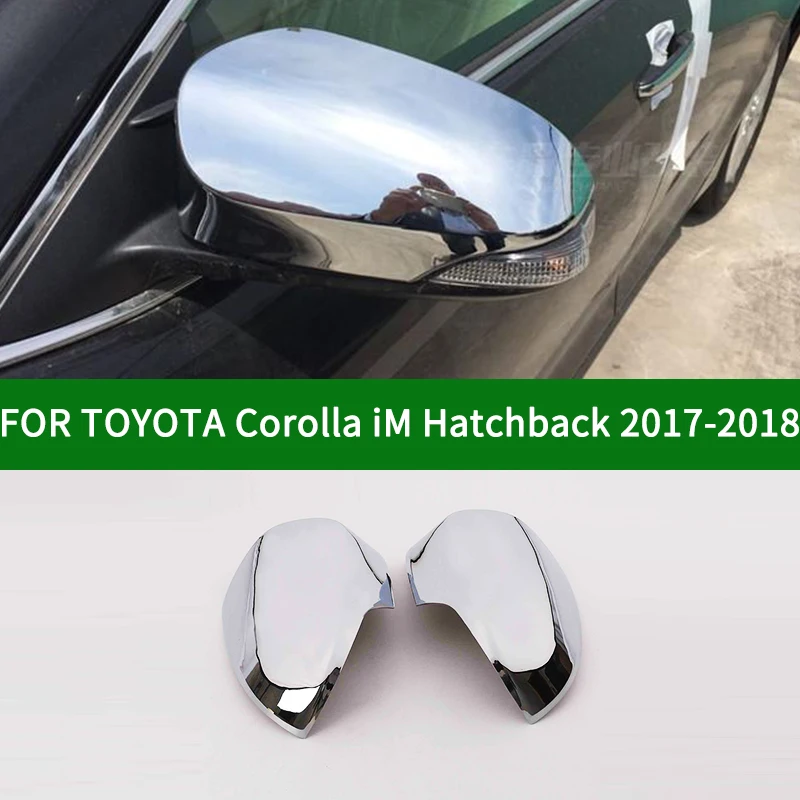 

Хромированные зеркала заднего вида для TOYOTA Corolla Scion iM Auris 2017-2018 накладка на зеркало заднего вида автомобиля, аксессуары