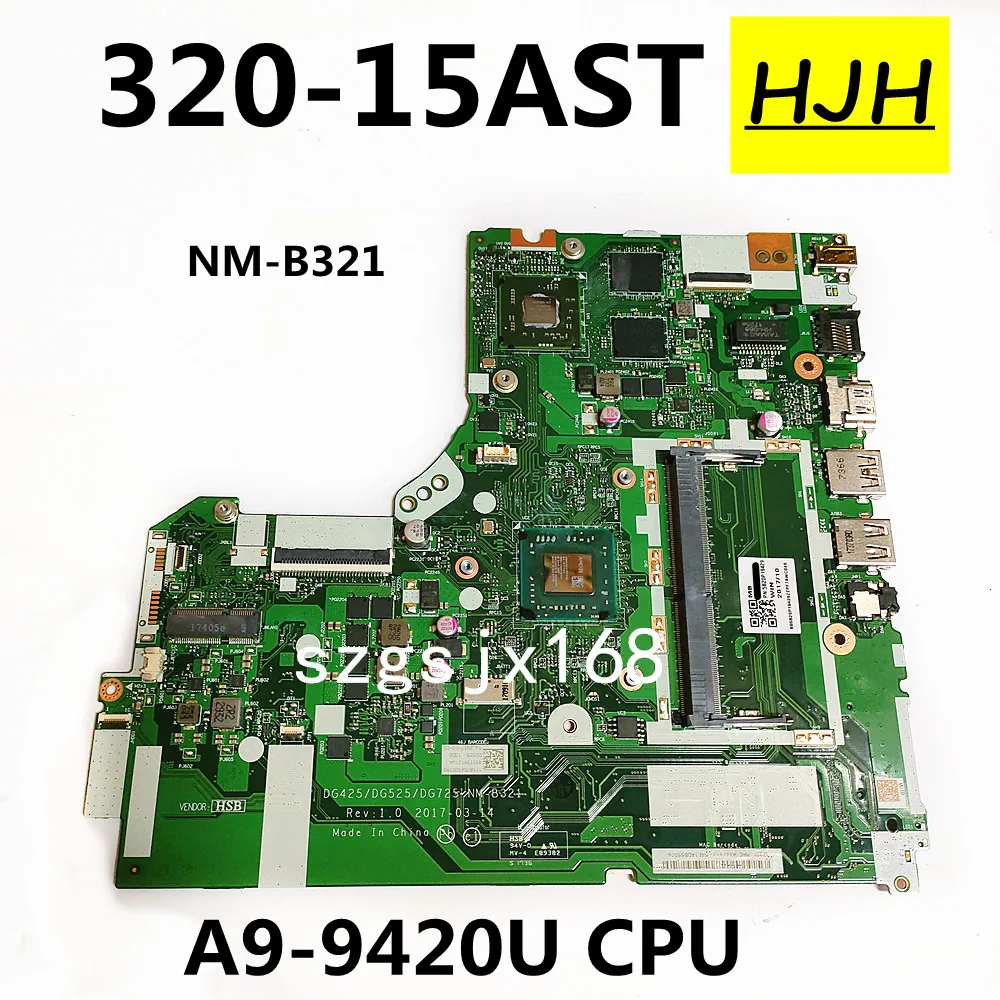 FOR  Lenovo 320-15AST 320-15AST Laptop Motherboard  NM-B321  DG425 DG525 DG725 A9-9420U CPU GPU 2G Test OK