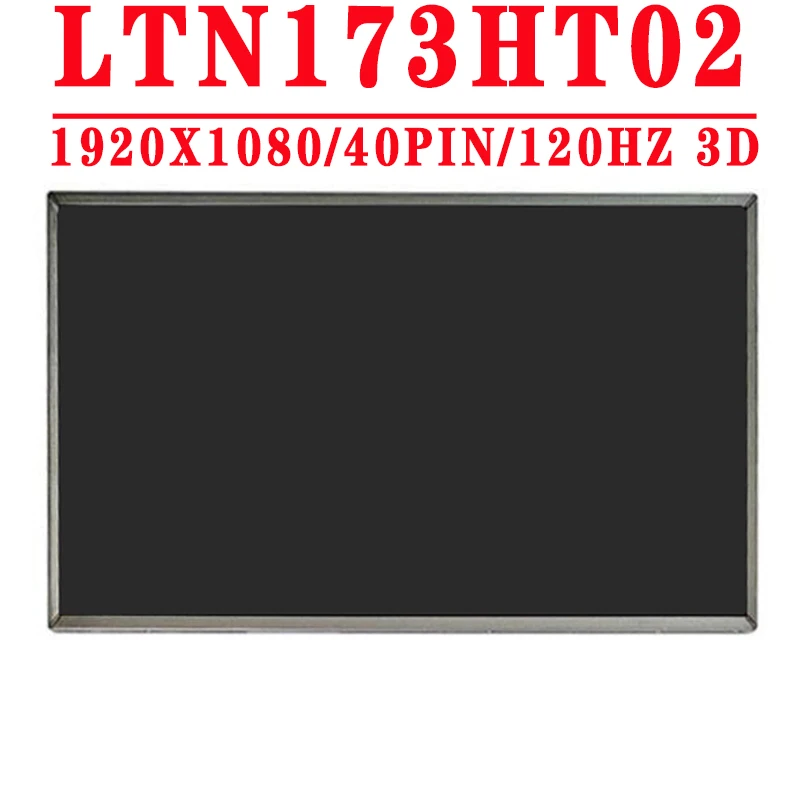 

17,3 дюймов 1920x1080 LVDS 40 контактов 120 Гц 3D LTN173HT02 DP/N 0GN36T для DELL Alienware M17 * 17R или Asus G750 G75VX Samsung NP700G7C