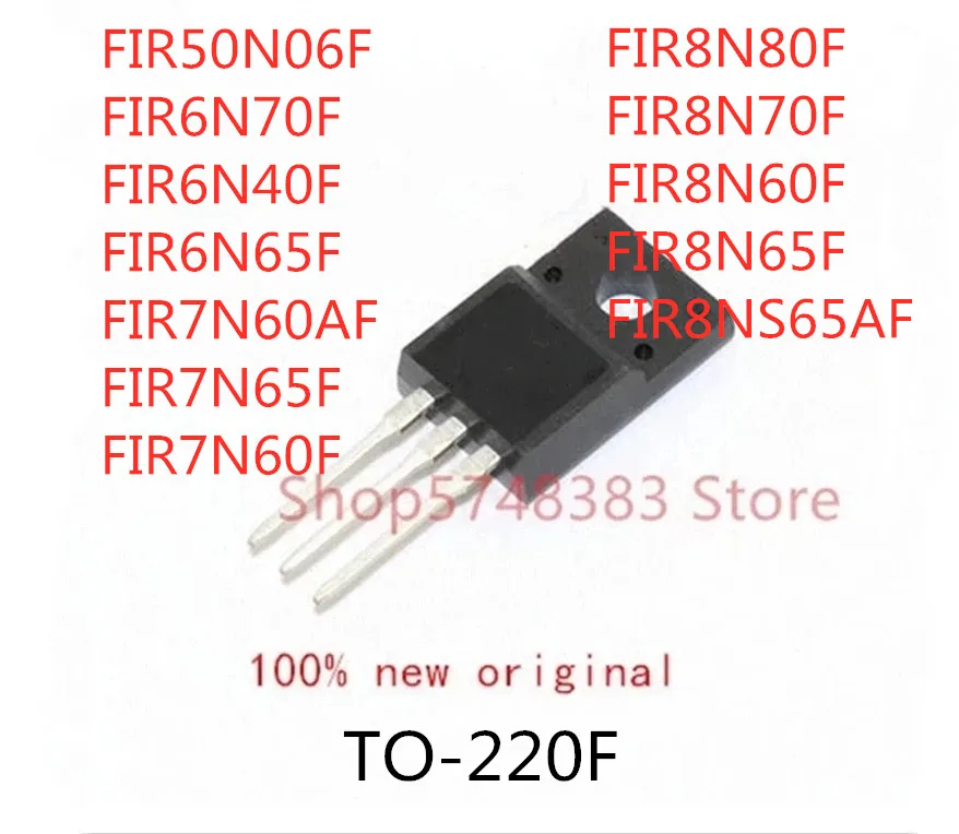 Fir50n06f fir6n70f fir6n40f, fir6n65f fir7n60af fir7n65f fir7n60f fir8n80f fir8n70f fir8n60f fir8n65f fir8ns65f com 10 peças