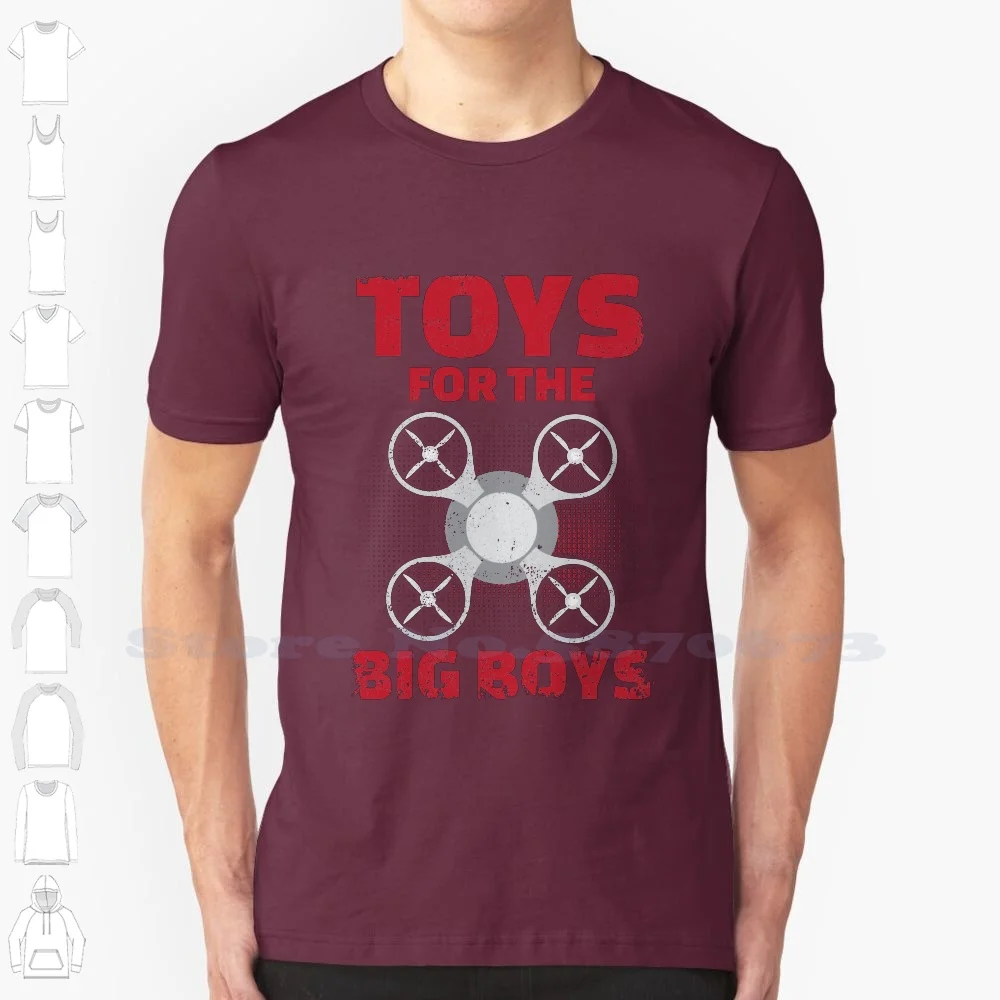 Toys For The Big Boys Summer Funny T Shirt For Men Women Pilot Christmas Hobby Pilot Drone King Of The Air Witty Camera Passion