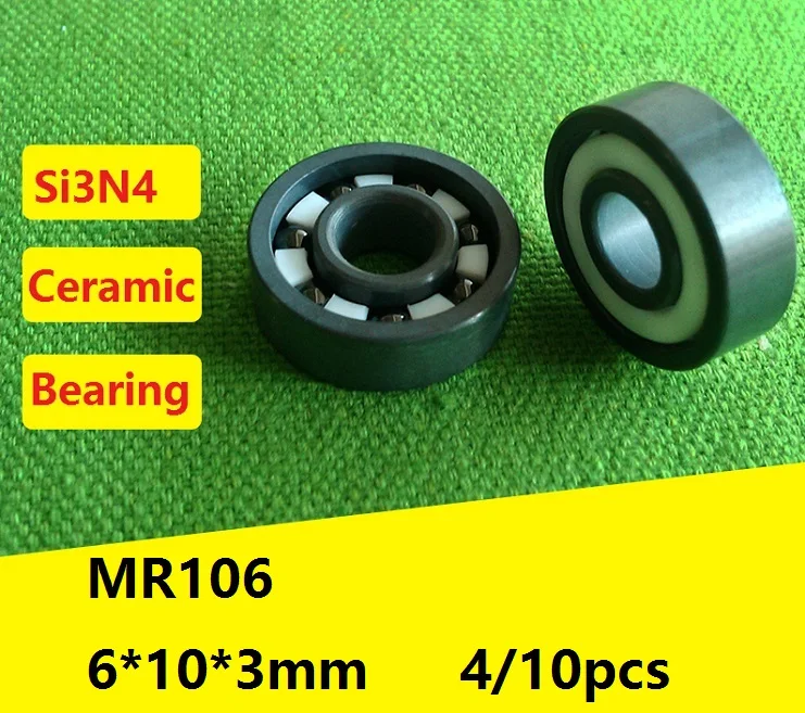 

4/10pcs MR106 6x10x3mm High quality Mini Full Si3N4 ceramic deep groove ball bearing Full Ball fishing reel bearing 6*10*3mm