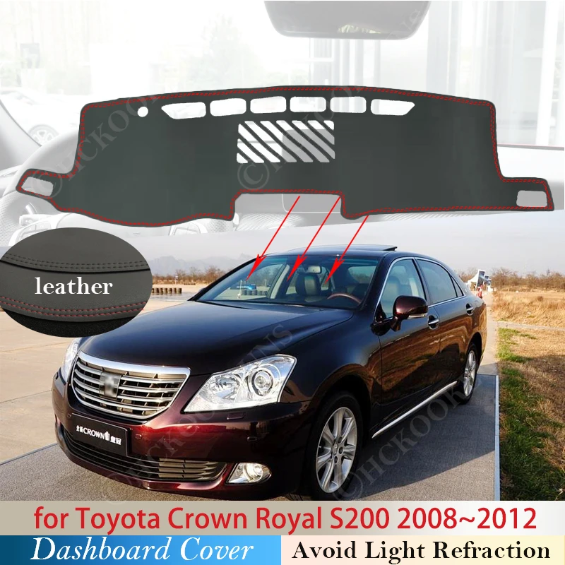 

PU Leather for Toyota Crown Royal S200 2008~ 2012 Anti-Slip Mat Dashboard Cover Pad Sunshade Dashmat Carpet Car Accessories 2011