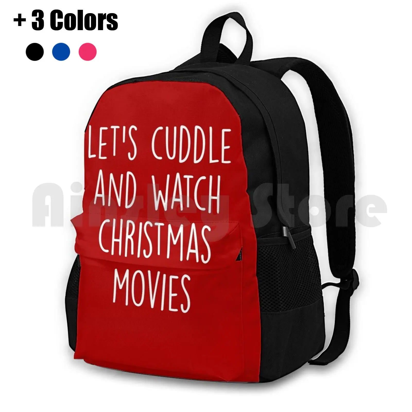 Let's Cuddle And Watch Christmas Movies Outdoor Hiking Backpack Waterproof Camping Travel Trendy New Merry Be Merry Jolly Holly