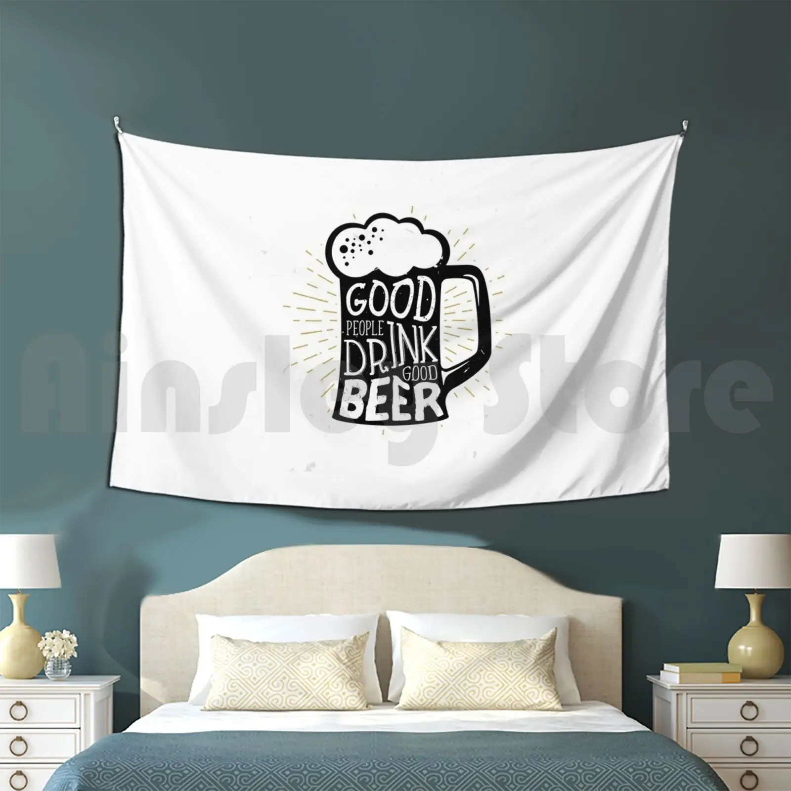 Good People Drink Good Beer Design Tapestry Background Wall Hanging Beer Beer Lover Love Beer Beers Lager Pale Ale