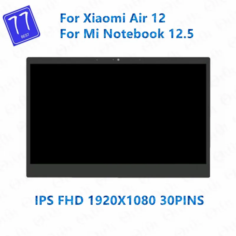 

IPS replace for XIAOMI AIR 12 MI NOTEBOOK laptop screen 12.5" Assembly display LCD panel with front glass 30 pins FHD 1920*1080