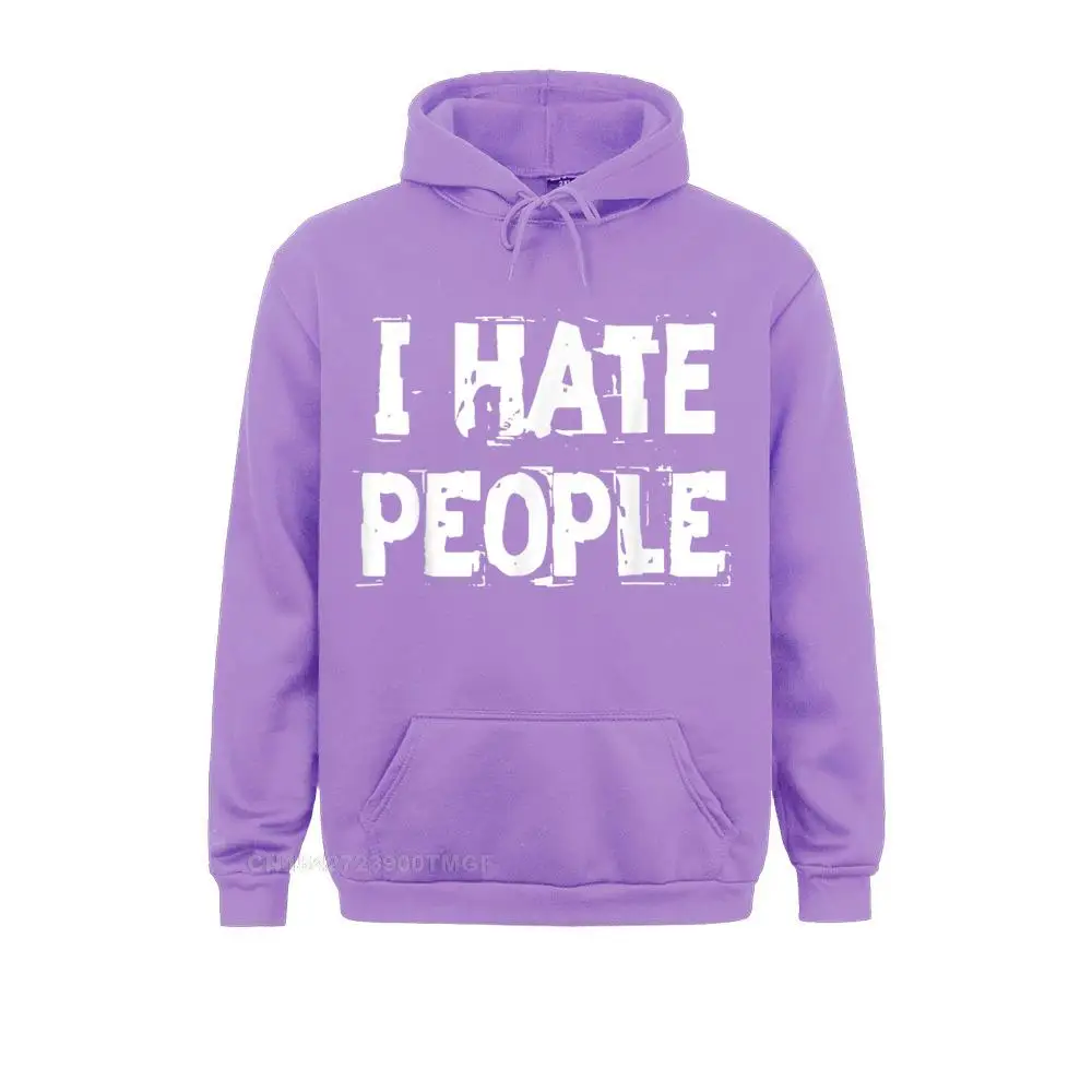 I Hate People Men Funny Antisocial Shirt Men and Women Oversized Hoodie New Fashion Custom Streetwear Hoodies for Women