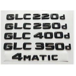 Matt Black 3D Letters Emblems Badges for Mercedes Benz X253 C253 GLC200d GLC220d GLC250d GLC300d GLC320d 4MATIC CDI CGI