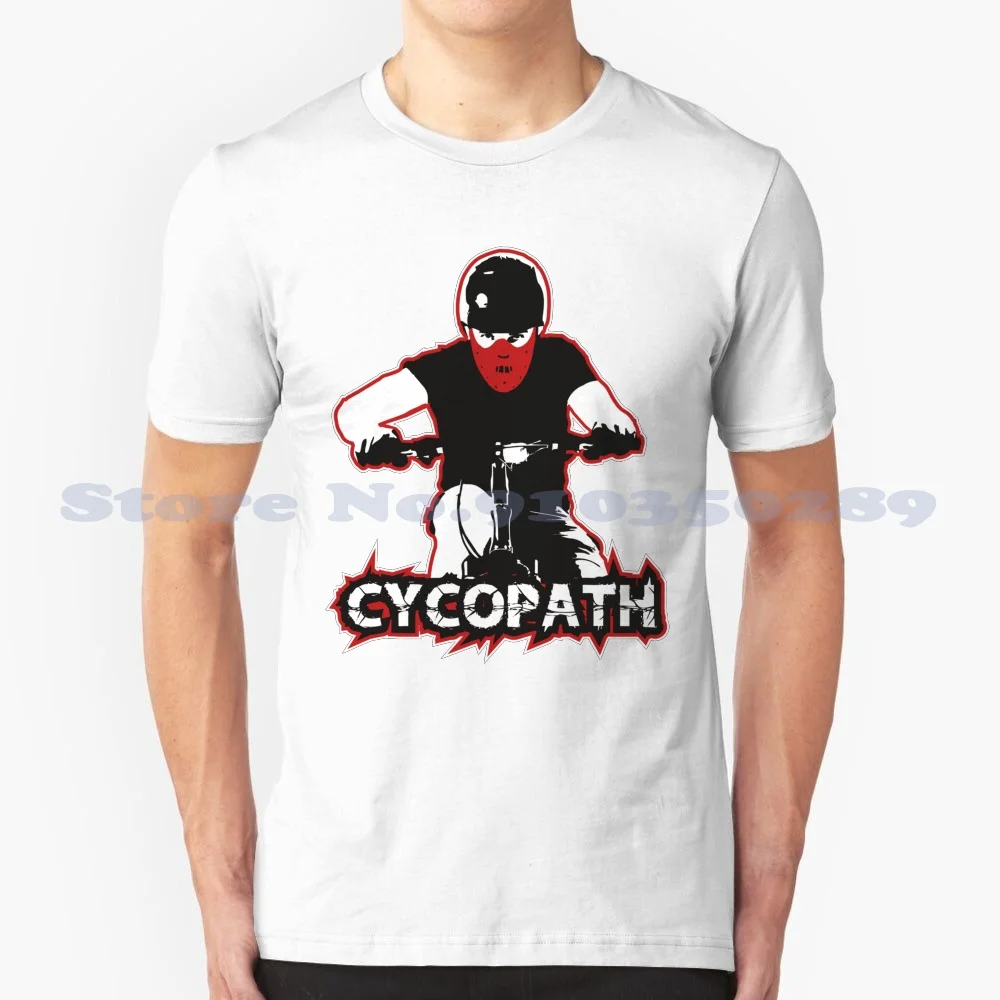 Cycopath 100% Cotton T-Shirt Biking Biker Cycling Cyclist Bicycle Bike Life Rider Mtb Mountain Freeride Xc Downhill Road Fixie