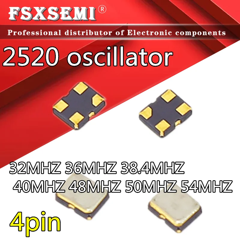 2pcs 2520 oscillator 4pin 2.5x2.0mm crystal oscillator 32MHZ 36MHZ 38.4MHZ 40MHZ 48MHZ 50MHZ 54MHZ