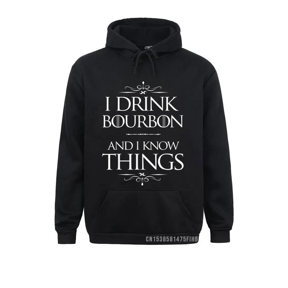 I Drink Bourbon And I Know Things Funny Alcohol Hoodie 3D Printed Sweatshirts 2021 Mens Hoodies Normal Long Sleeve Clothes