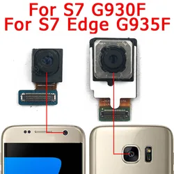 For Samsung Galaxy S7 Edge G930F G935F Front Rear Back Camera Frontal Main Facing Camera Module Replacement Spare Parts