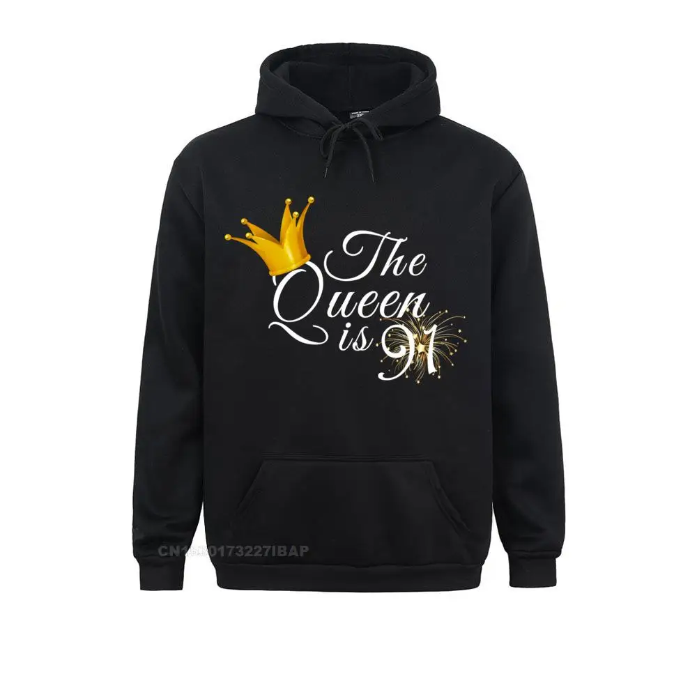 

91st Birthday Ideas For Mom Grandma The Queen Is 91 Hoodie Crazy Women Hoodies Holiday Sportswears High Quality Sweatshirts