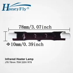 HoneyFly 5pcs J78 Infrared Heater Lamp 75W 220V R7S 78mm IR Halogen Lamp Tube Single Spiral Heating Painting Drying Quartz Glas