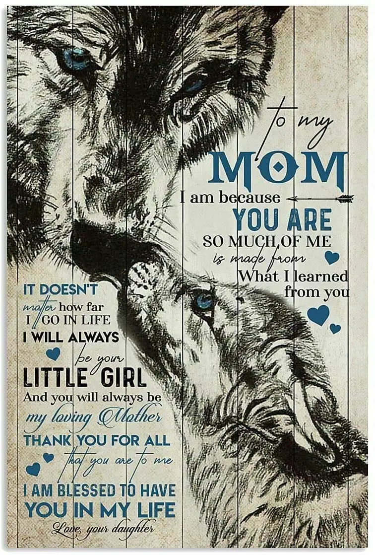 to My Mom from Daughter Wolf What I Learned from You Poster Metal  Different Breeds Retro Vintage Home Farm Courtyard Garden Ani