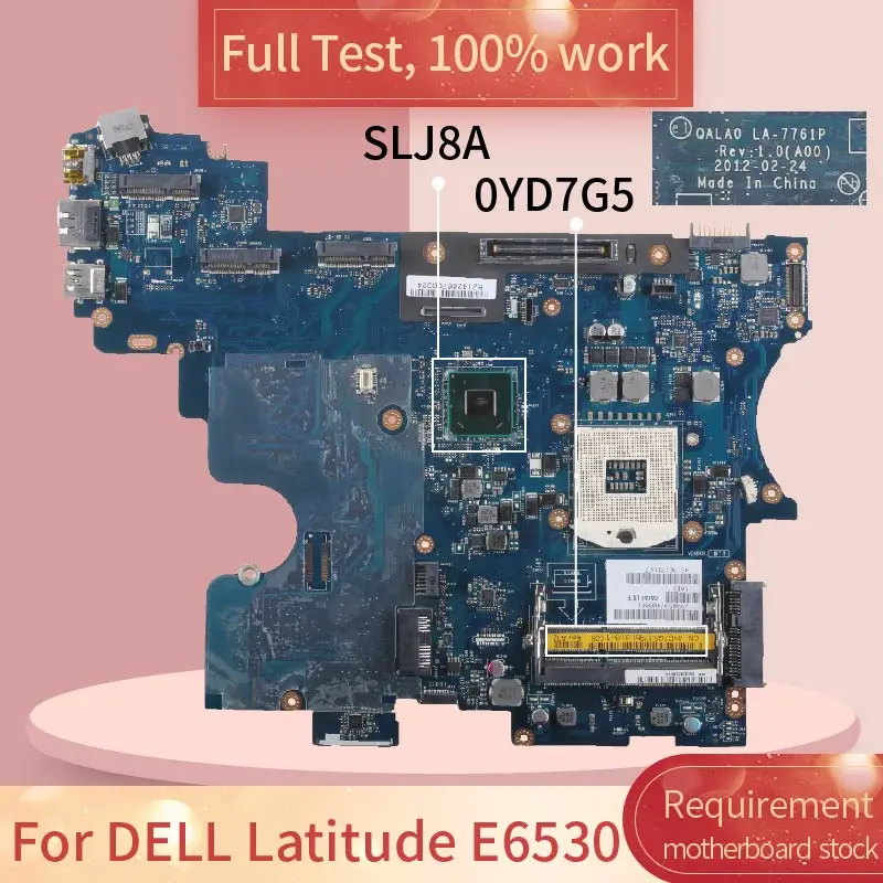 

CN-0YD7G5 For DELL Latitude E6530 LA-7761P 0YD7G5 SLJ8A DDR3 Notebook motherboard Mainboard full test 100% work