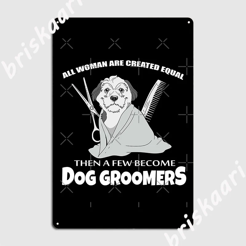 Womens Dog Groomer Gift Print Pet Grooming Print Poster Metal Plaque Club create Cave pub Wall Decor Tin sign Poster