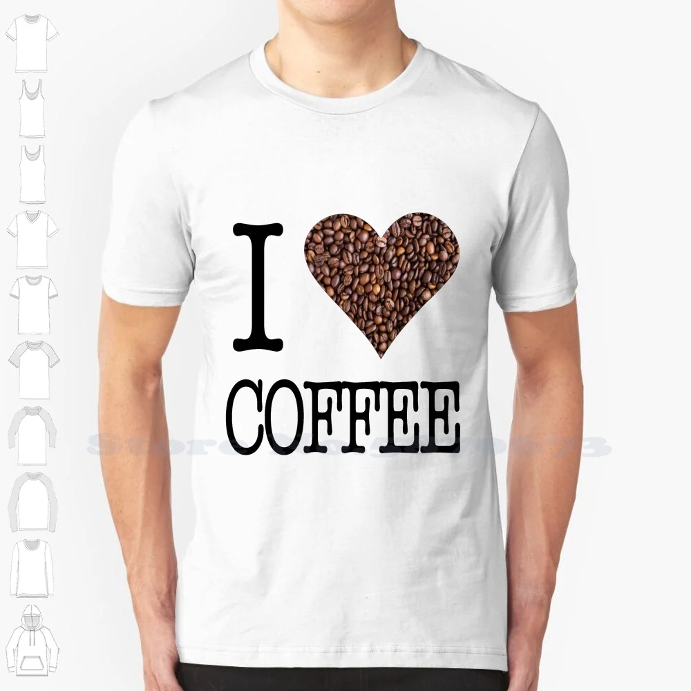 I Love Coffee / I Heart Coffee 100% Cotton T-Shirt Coffee Lover Coffeeholic Cup Of Coffee Cup Of Joe Love My Coffee Coffee