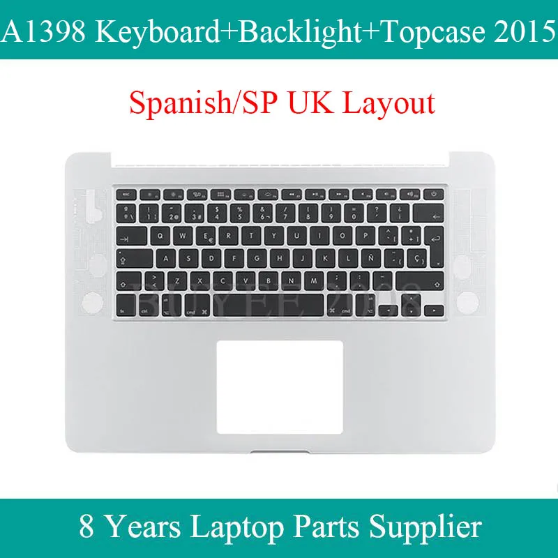 

Original For Macbook Pro 15.4" SP A1398 Spanish Keyboard Backlight Backlit Topcase Case Cover 2015 Year Replacement
