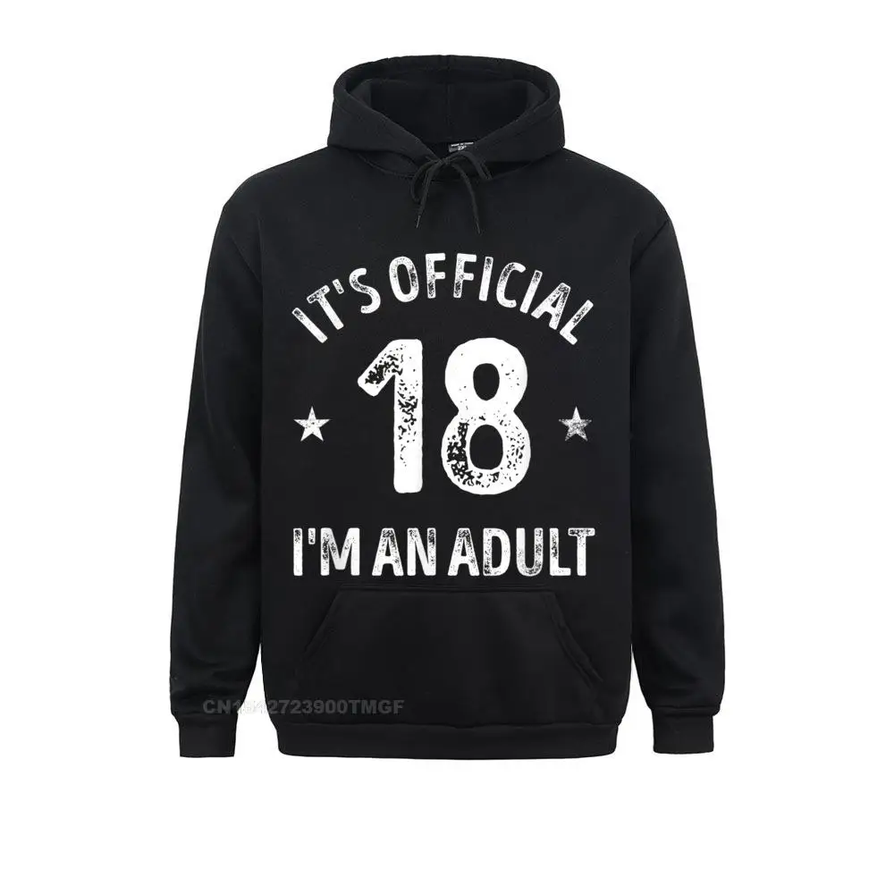 

Long Sleeve Hoodies Women Sweatshirts its official 18 im an adult Oversized Hoodie Personalized Sportswears Retro