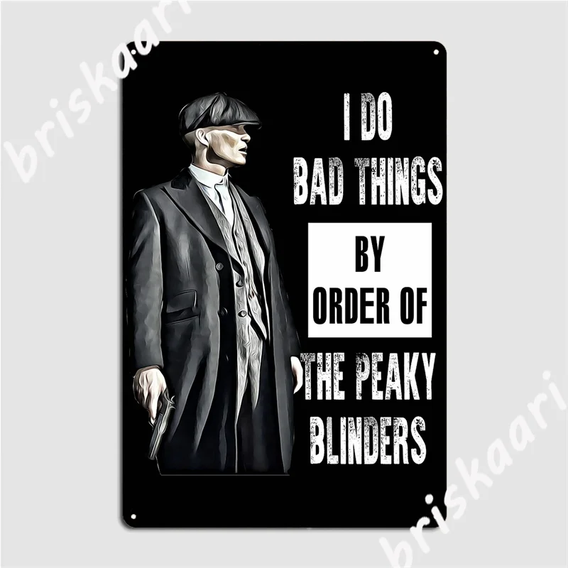 Bad Things Peaky Fooking Blinders Metal Signs Cinema Kitchen Custom Painting Décor Party Tin sign Posters