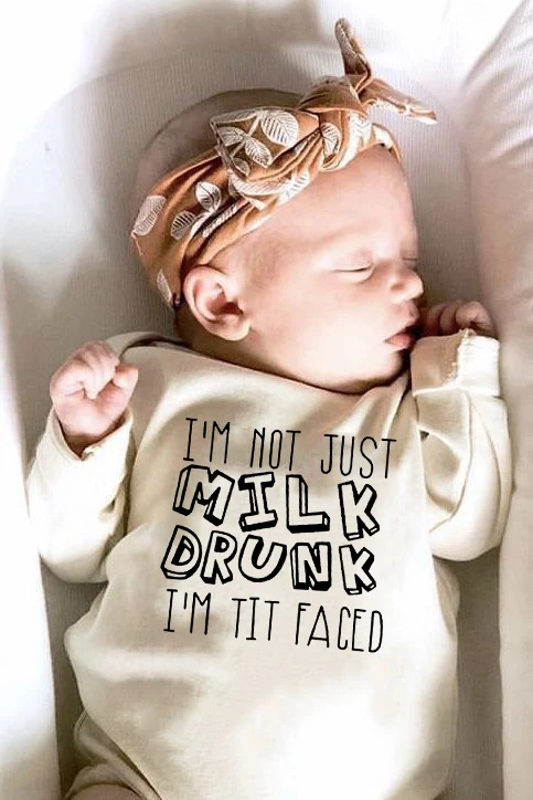 

I'm Not Just Milk Drunk Infant Baby Unisex Long Sleeve Romper Newborn Funny Autumn Spring FashionJumpsuit Clothes