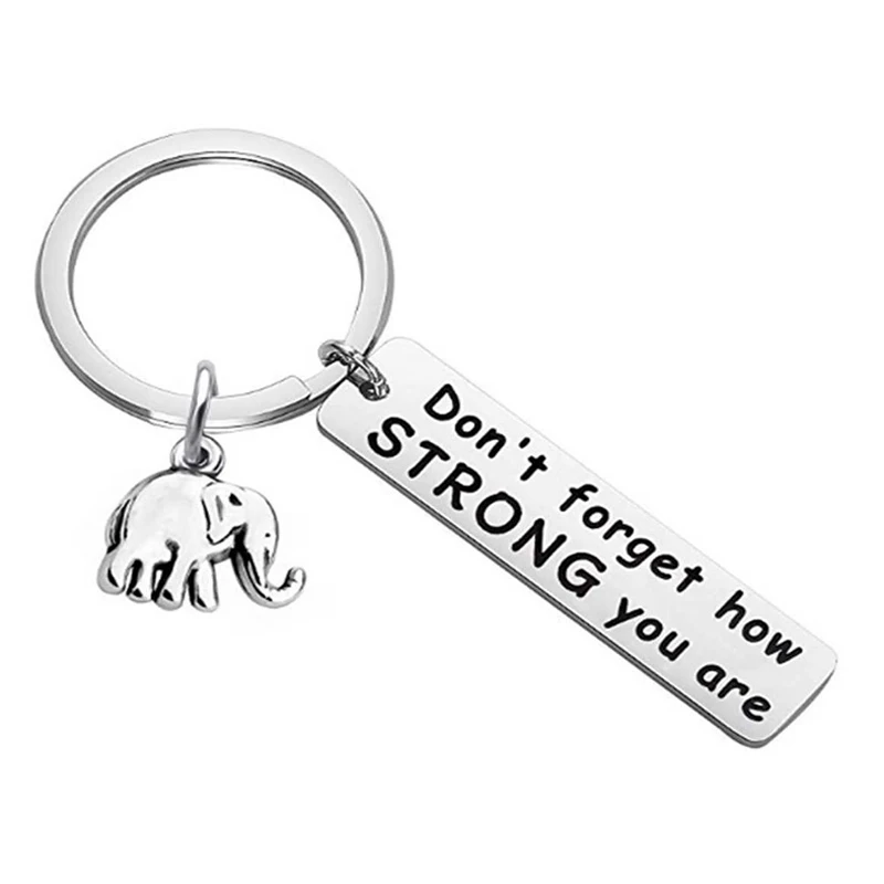 Elephant Keychain Don't Forget How Strong You Are Inspirational Keyring Stainless Steel Gift For Graduate Elephant Lovers