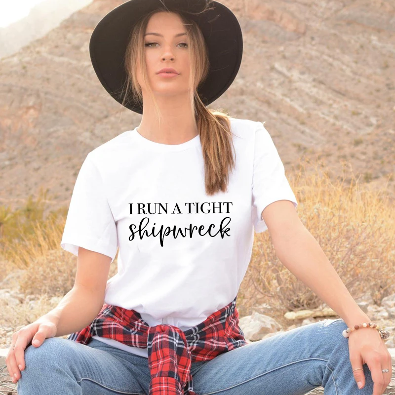 I Run A Tight Shipwreck T-shirt Funny Homeschool Mom Tshirt Women Short Sleeve Mom Life Gift Top Tee Shirt Dropshipping