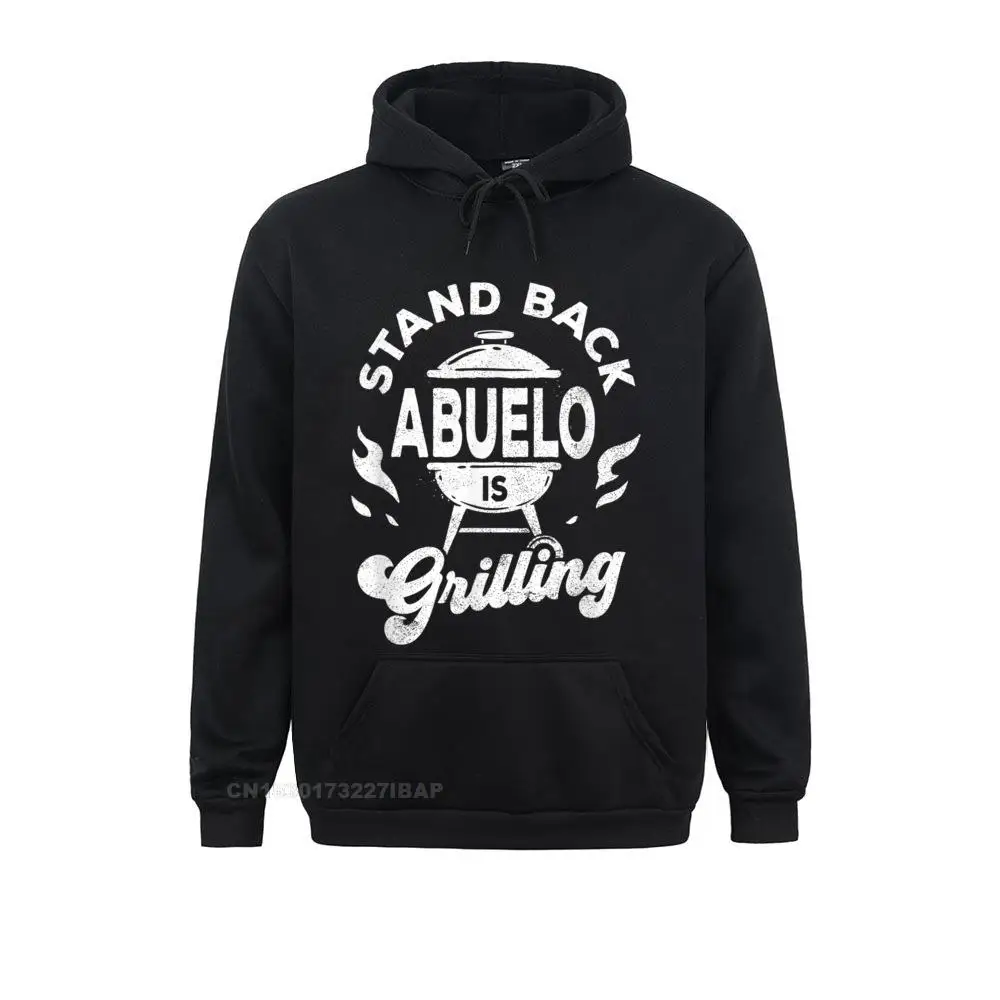 Mens Stand Back Abuelo Is Grilling Funny Fathers Day Top Hoodie Men Sweatshirts 3D Style Hoodies On Sale Leisure Sportswears