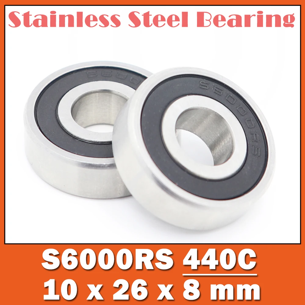 

S6000RS Bearing 10*26*8 mm ( 10 PCS ) ABEC-3 440C S6000 Stainless Steel S 6000RS Ball Bearings