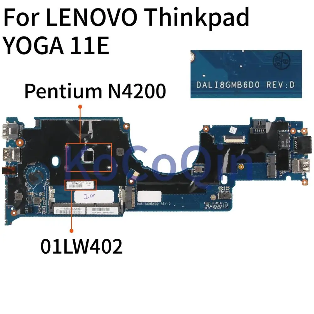 

KoCoQin 01LW402 Laptop motherboard For LENOVO Thinkpad YOGA 11E Core Pentium N4200 Mainboard SR2Z5 DALI8GMB6D0 Tested 100%