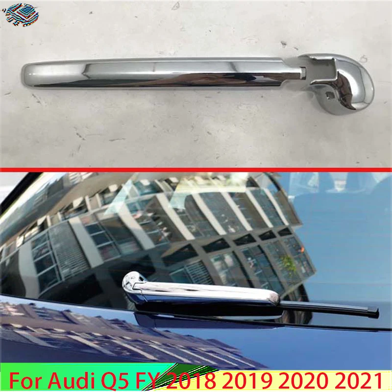 For Audi Q5 FY 2018-2021 Decorate Accessories ABS Chrome Rear Window Wiper Arm Blade Cover Trim Overlay Nozzle Molding Garnish