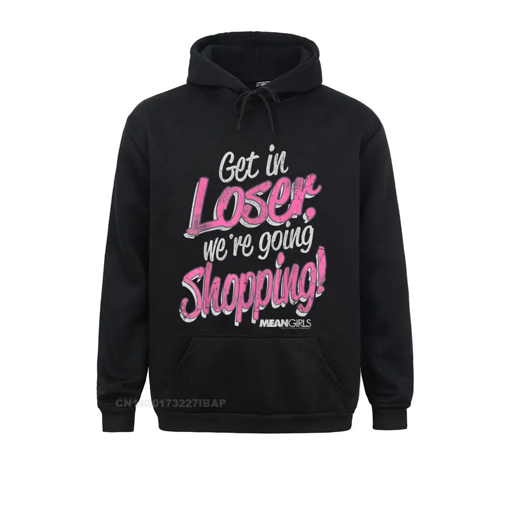 

Mean Girls Get In Loser We're Going Shopping Graphic Hooded Pullover Hoodies Camisa Fall Sweatshirts Party Clothes Fashionable