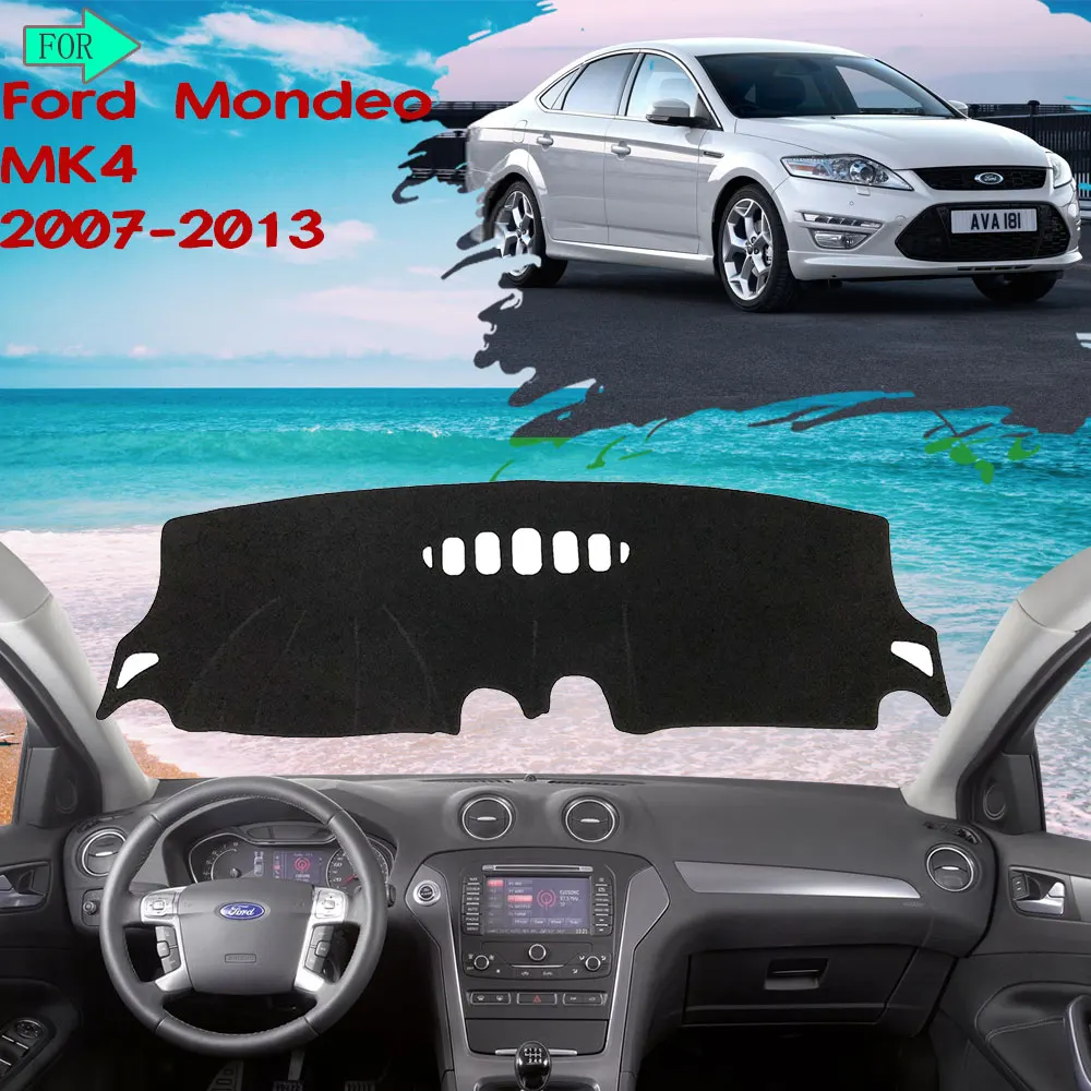 Dashboard Cover Protective Pad Avoid Light Mat Carpet for Ford Mondeo MK4 2007~2013 2008 2009 Sunshade Carpet Car Accessories