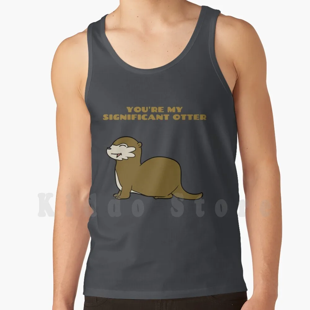 You're My Significant Otter - Débardeur amusant avec motif de loutre, 100% coton, drôle, mignon, jeu de mots, amour, Saint-Valentin