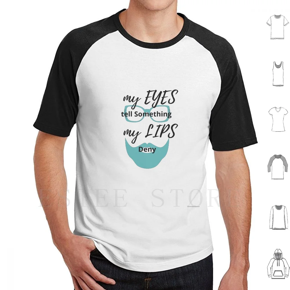 Mis ojos dice algo mis labios Deny camiseta DIY tamaño grande 100% algodón gris Top barba gris Top barba gris gafas gris