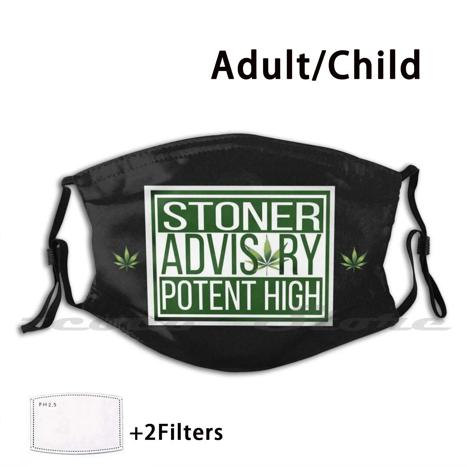 

Stoner Potent High Mask Cloth Washable Diy Filter Pm2.5 Adult Kids Stoner Stoner Weed Trending Pot Bong Joint Best Selling Pipe