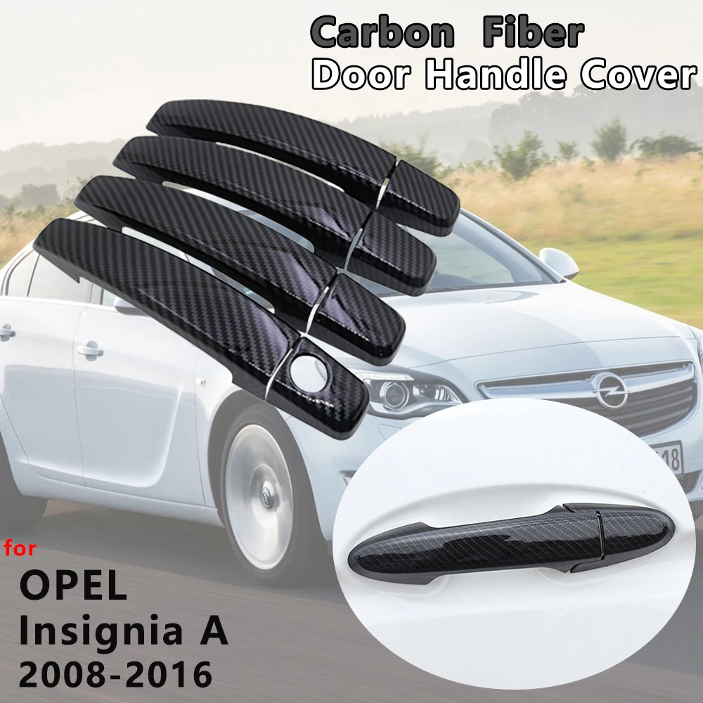 

Gloss Black Carbon Fiber Door Handle Cover Car Accessories for Opel Insignia A MK1 2008 2009 2010 2011 2012 2013 2014 2015 2016