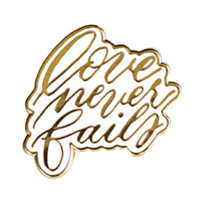 Love Never Fails Enamel Pin