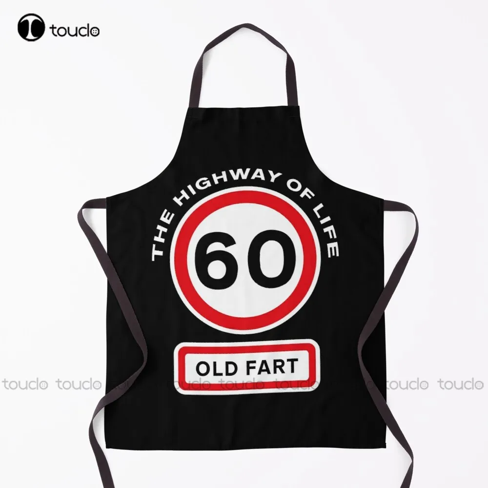 

Funny 60 Years Old Birthday Old Fart T Shirt Apron Garden Kitchen Household Cleaning Personalized Custom Apron Unisex Adult