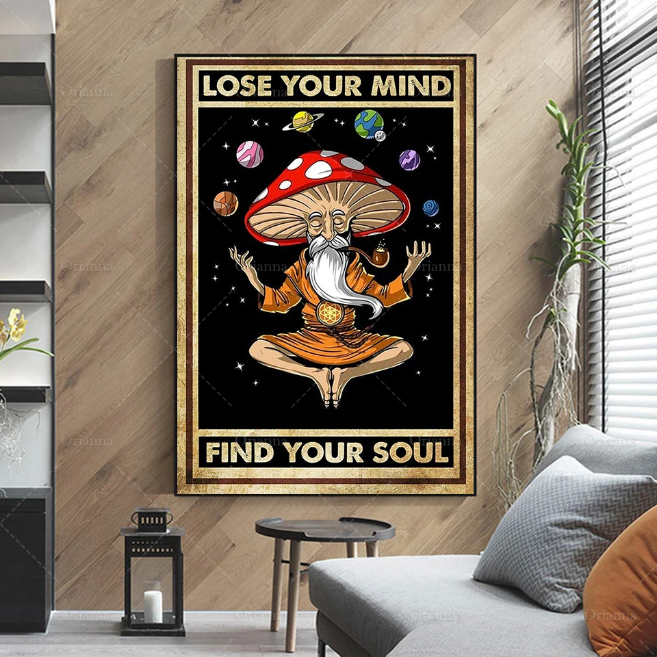 Lose Your Mind Find Your Soul Love Mushroom Old Man Astronomy Fan Lover Poster Art Print Wall House Office Decor Canvas Gift