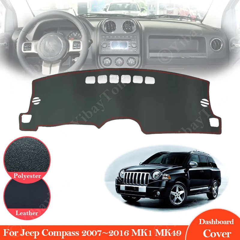 For Jeep Compass 2007 ~ 2016 MK1 MK49 Anti-Slip Leather Mat Dashboard Cover Pad Sunshade Dashmat Car Accessories 2008 2009 2010