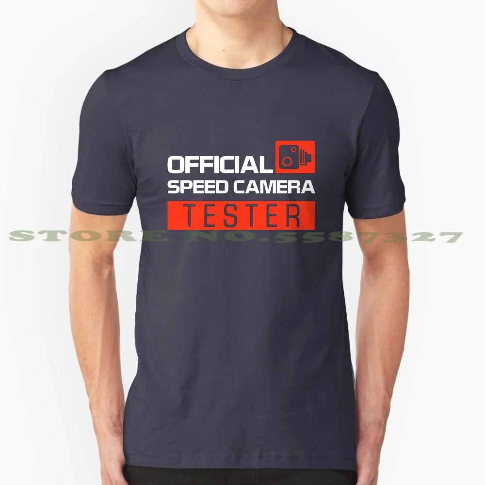 Official Speed Camera Tester ( 7 ) 100% Cotton T-Shirt Boss Drift Race Racing Rally Drag Stance Skyline Tuning Tuned Hellaflush