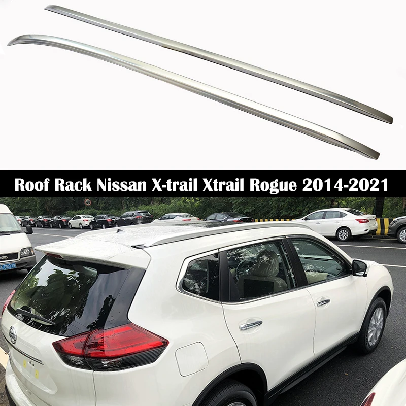 

Aluminum Alloy Roof Rack For Nissan X-trail Xtrail Rogue 2014-2021 Rails Bar Luggage Carrier Bars top Cross bar Rack Rail Boxes