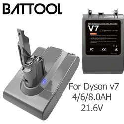 Batteria li-lon Battool 21.6V 6000mAh per Dyson V7 FLUFFY V7 Animal V7 Pro 225403 229687 batteria ricaricabile per aspirapolvere