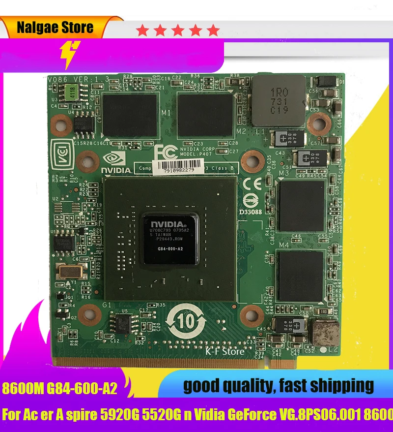 

8400 8600M GT 8600MGT MXM II DDR2 512MB G84-600-A2 Graphics Video Card for Acer 5920G 5520G 7720G 4720G 7250G 6920G 8920G 9920G