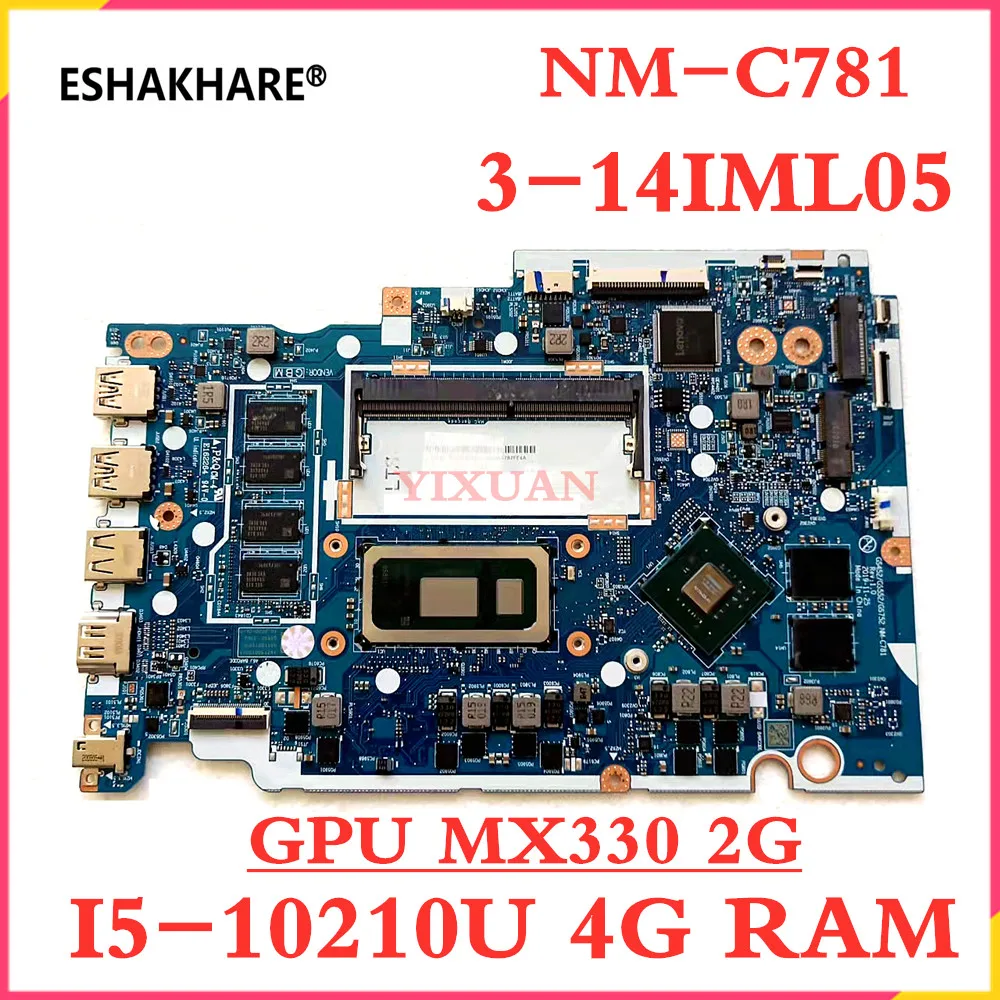 

FRU 5B20S44238 GS452/GS552/GS752 NM-C781 For Lenovo ideapad 3-14IML05/3-15IML05 Laptop motherboard WIth I5-10210U CPU RAM 4GB