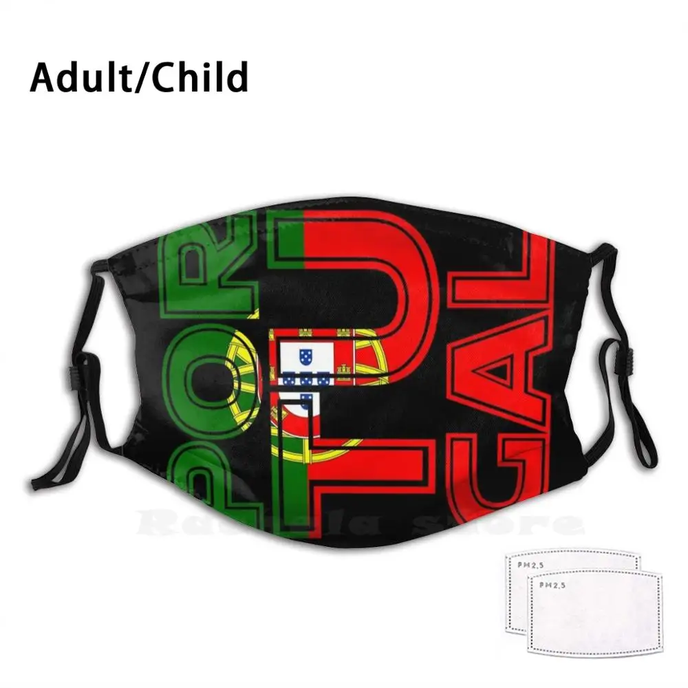 I Love Portugal Country Land Cut Flag Funny Print Reusable Pm2.11 Filter Face Mask I Love Portugal Football Team Winners Galo