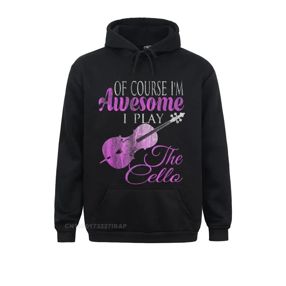 I'm Awesome I Play The Cello Hoodie Crazy Sweatshirts For Students Fall Hoodies Leisure Sportswears Long Sleeve New Fashion