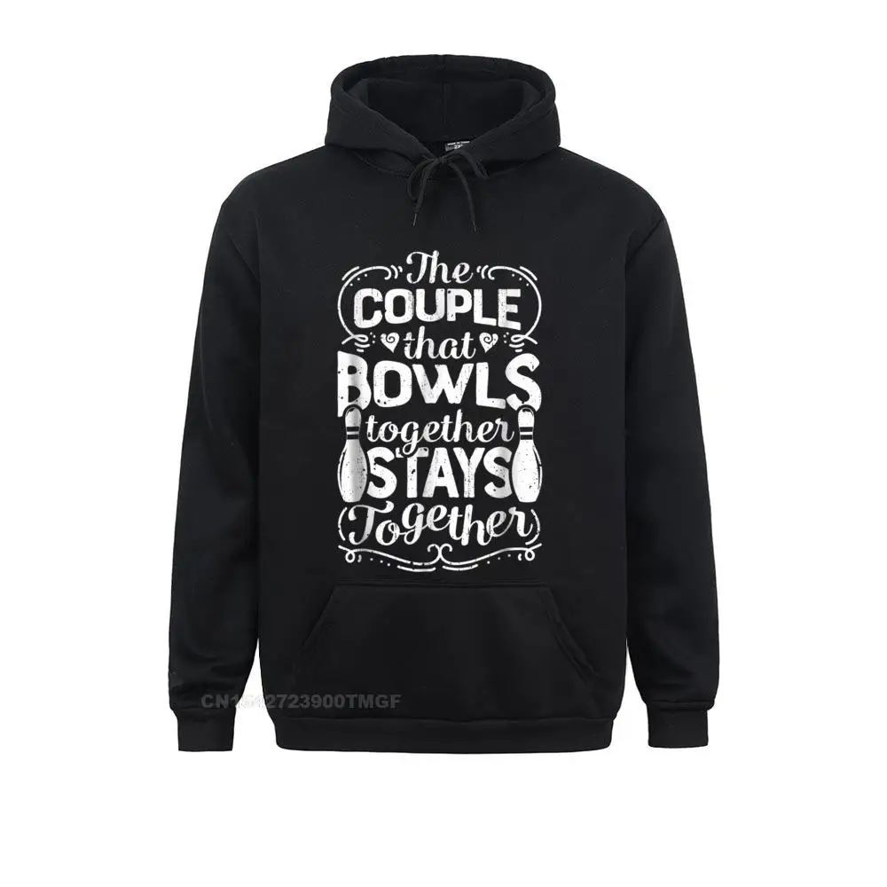 Long Sleeve Hoodies Women Sweatshirts The Couple That Bowls Together Stays Together Hoodie Bowler Classic Clothes Hot Sale